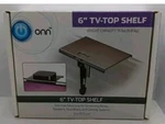 Onn 6 Inch Tv-top Shelf Capacity 15LBS. Fixed Price $14.98.