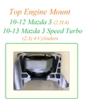 Top Engine Mount 10-13 Fit Mazda Speed Turbo (2.3) 10-12 (2.5) 4 Cyl. Fixed Price $199.50.